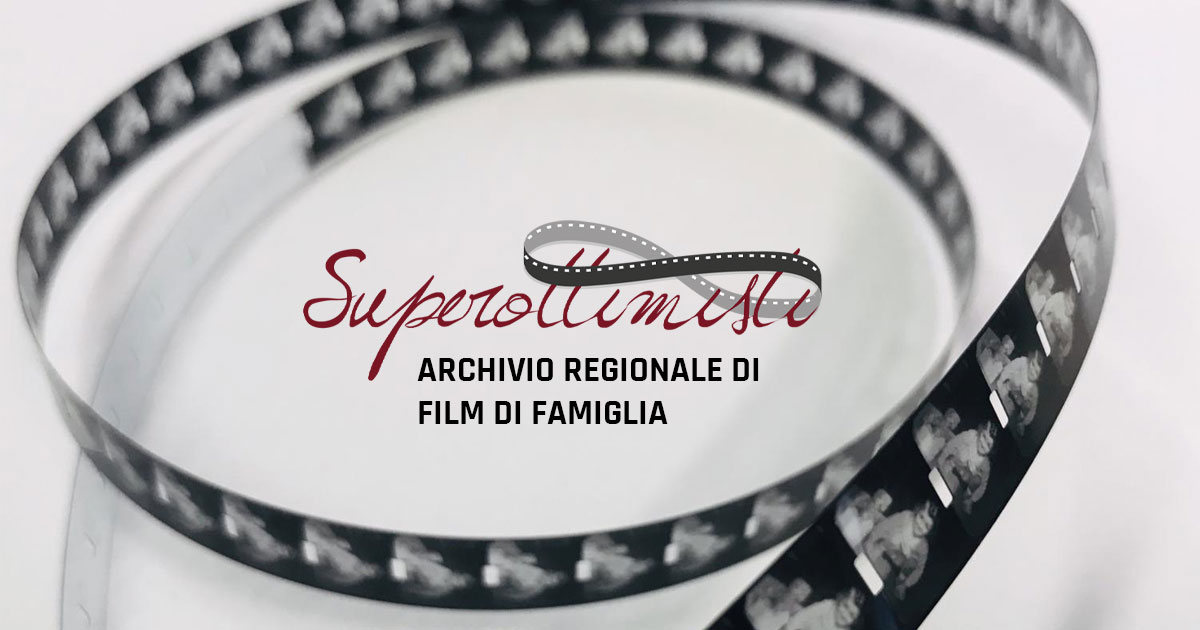 Superottimisti Archivio Regionale Film di famiglia